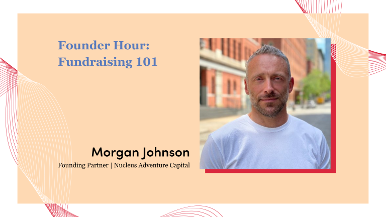 Intro frame for Morgan Johnson's Fundraising 101 Founder Hour